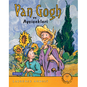 Van Gogh Ve Ayçiçekleri Laurence Anholt