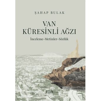 Van Küresinli Ağzı Şahap Bulak