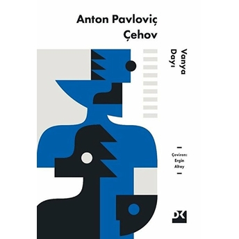 Vanya Dayı Anton Pavloviç Çehov