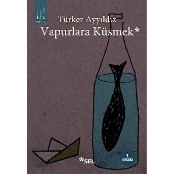 Vapurlara Küsmek Türker Ayyıldız