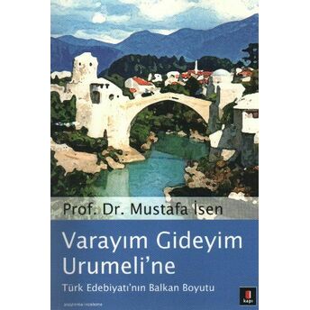 Varayım Gideyim Urumeli'ne Mustafa Isen