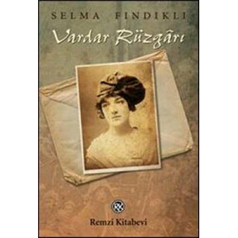 Vardar Rüzgarı Selma Fındıklı