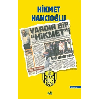 Vardır Bir Hikmet - Hikmet Hancıoğlu - Hikmet Hancıoğlu