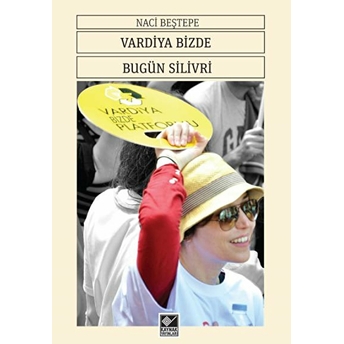 Vardiya Bizde Bugün Silivri Naci Beştepe