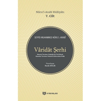 Varidat Şerhi - Nurul-Arabi Külliyatı 7. Cilt Seyyid Muhammed Nuru’l-Arabi