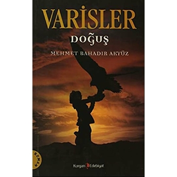 Varisler - Doğuş Mehmet Bahadır Akyüz