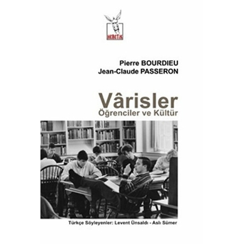 Varisler Öğrenciler Ve Kültür Pierre Bourdieu - Jean Claude Passeron