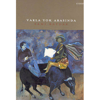 Varla Yok Arasında-Sami Baydar