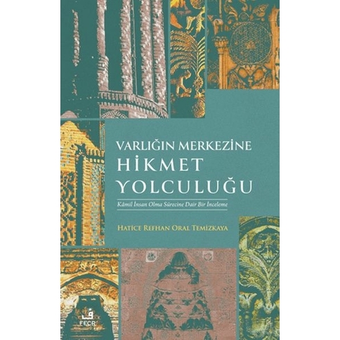 Varlığın Merkezine Hikmet Yolculuğu Hatice Refhan Oral Temizkaya