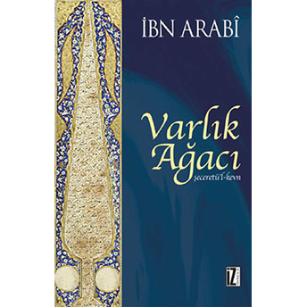 Varlık Ağacı Muhyiddin Ibn Arabi