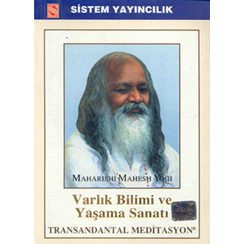 Varlık Bilimi Ve Yaşama Sanatı Maharishi Manesh Yogi