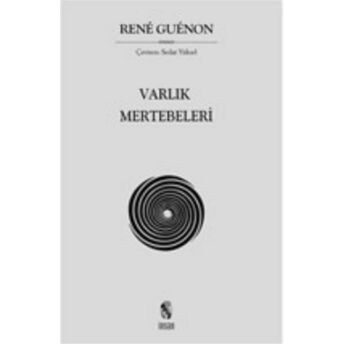 Varlık Mertebeleri Rene Guenon