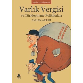 Varlık Vergisi Ve Türkleştirme Politikaları Ayhan Aktar