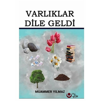 Varlıklar Dile Geldi