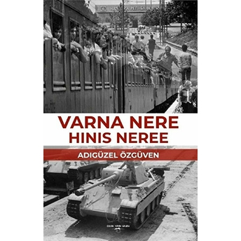 Varna Nere Hinis Neree - Adıgüzel Özgüven