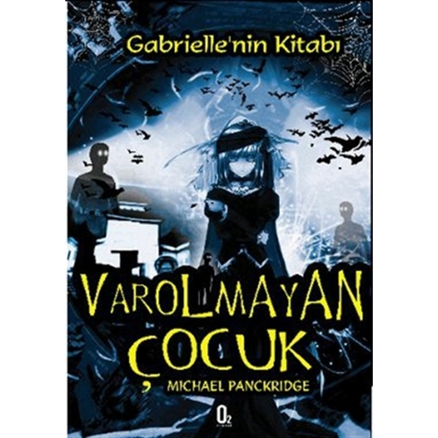 Varolmayan Çocuk 1. Kitap Michael Panckridge