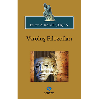 Varoluş Filozofları A. Kadir Çüçen