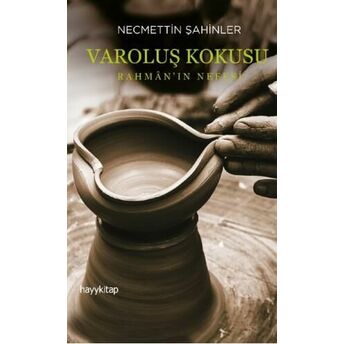 Varoluş Korkusu; Rahmân'ın Nefesirahmân'ın Nefesi Necmettin Şahinler