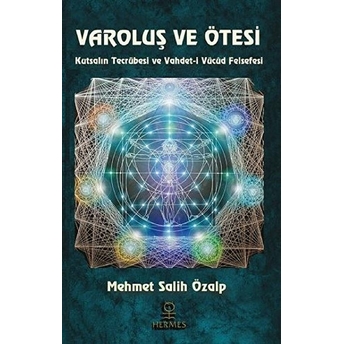 Varoluş Ve Ötesi