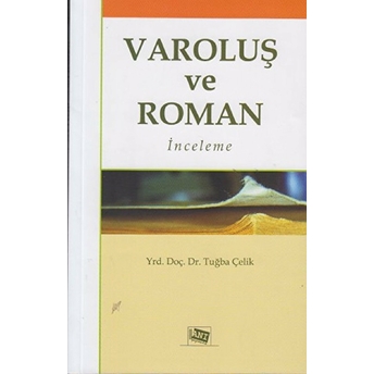 Varoluş Ve Roman