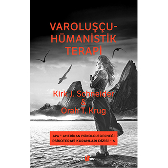 Varoluşçu - Hümanistik Terapi Kirk J. Schneider