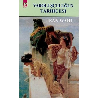 Varoluşçuluğun Tarihçesi Jean Wahl