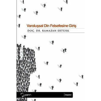 Varoluşsal Din Felsefesine Giriş Ramazan Ertürk