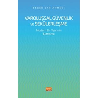 Varoluşsal Güvenlik Ve Sekülerleşme Ekber Şah Ahmedi