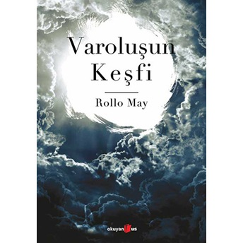 Varoluşun Keşfi Rollo May