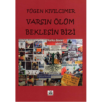 Varsın Ölüm Beklesin Bizi-Fügen Kıvılcımer