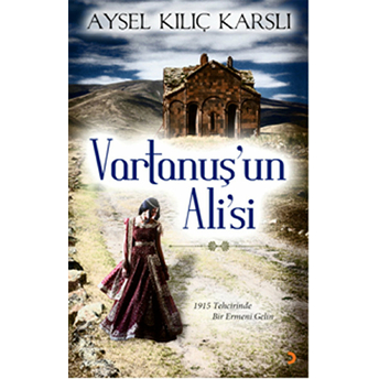 Vartanuş’un Ali’si Aysel Kılıç Karslı