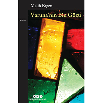 Varuna'nın Bin Gözü Melih Ergen