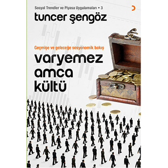 Varyemez Amca Kültü Sosyal Trendler Ve Piyasa Uygulamaları -3 Tuncer Şengöz