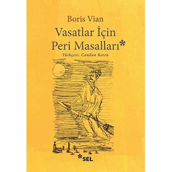 Vasatlar Için Peri Masalı Boris Vian