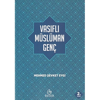 Vasıflı Müslüman Genç Mehmed Şevket Eygi