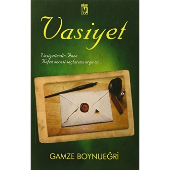 Vasiyet Gamze Boynueğri