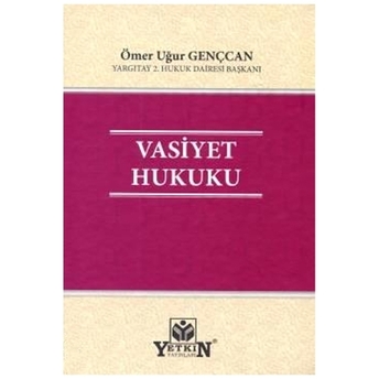 Vasiyet Hukuku Ömer Uğur Gençcan