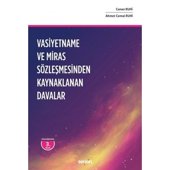 Vasiyetname Ve Miras Sözleşmesinden Kaynaklanan Davalar Canan Ruhi