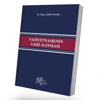 Vasiyetnamenin Geri Alınması Tülay Aydın Ünver