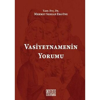 Vasiyetnamenin Yorumu Ciltli Mehmet Serkan Ergüne