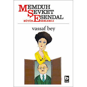 Vassaf Bey Memduh Şevket Esendal