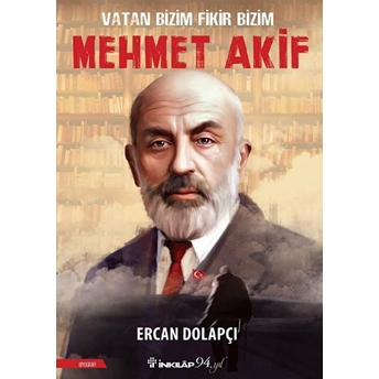 Vatan Bizim Fikir Bizim Mehmet Akif Ercan Dolapçı