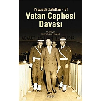 Vatan Cephesi Davası / Yassıada Zabıtları Vı Emine Gürsoy Naskali