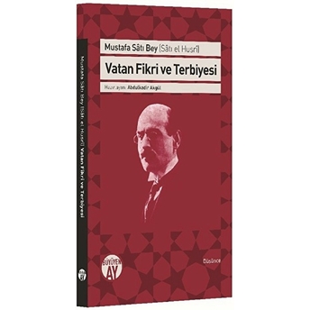 Vatan Fikri Ve Terbiyesi Mustafa Satı Bey