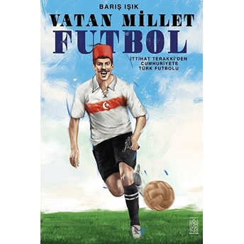 Vatan Millet Futbol Barış Işık