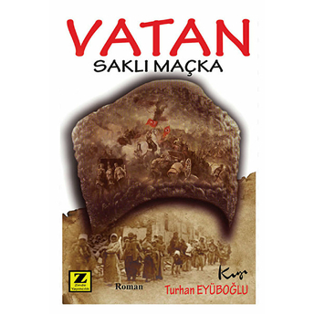 Vatan - Saklı Maçka Turhan Eyüboğlu