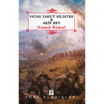 Vatan Yahut Silistre / Lise Namık Kemal