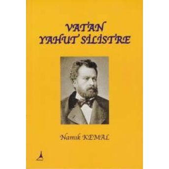 Vatan Yahut Silistre Namık Kemal