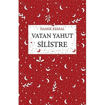 Vatan Yahut Silistre Namık Kemal