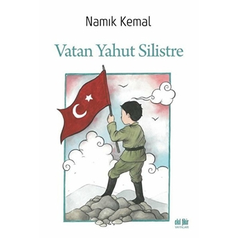 Vatan Yahut Silistre Namık Kemal